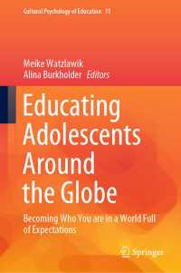 Educating Adolescents Around the Globe〈1st ed. 2020〉 : Becoming Who You Are in a World Full of Expectations