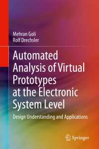 Automated Analysis of Virtual Prototypes at the Electronic System Level〈1st ed. 2020〉 : Design Understanding and Applications