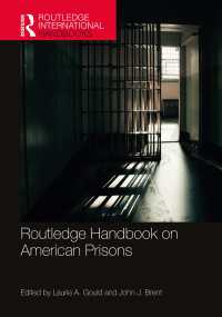 ラウトレッジ版　アメリカの刑務所ハンドブック<br>Routledge Handbook on American Prisons