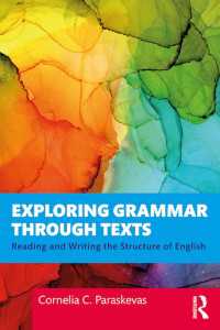 読み書くための英文法入門<br>Exploring Grammar Through Texts : Reading and Writing the Structure of English