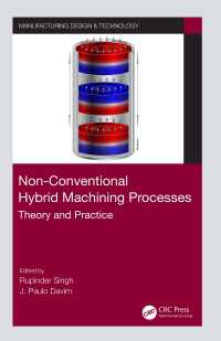 Non-Conventional Hybrid Machining Processes : Theory and Practice