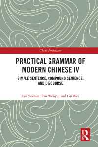 Practical Grammar of Modern Chinese IV : Simple Sentence, Compound Sentence, and Discourse