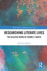 Researching Literate Lives : The Selected Works of Jerome C. Harste