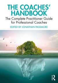 コーチング実務ハンドブック<br>The Coaches' Handbook : The Complete Practitioner Guide for Professional Coaches