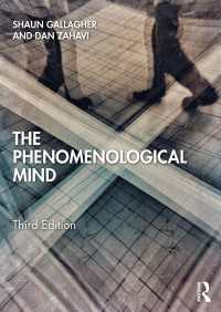 Ｓ．ギャラガー＆Ｄ．ザハビ『現象学的な心：心の哲学と認知科学入門』（原書）第３版<br>The Phenomenological Mind（3 NED）