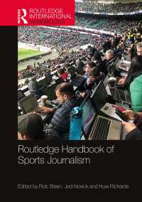 ラウトレッジ版　スポーツ・ジャーナリズム・ハンドブック<br>Routledge Handbook of Sports Journalism