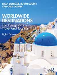 ツーリズムの地理学（第８版）<br>Worldwide Destinations : The Geography of Travel and Tourism（8）