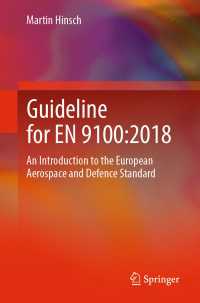 Guideline for EN 9100:2018〈1st ed. 2020〉 : An Introduction to the European Aerospace and Defence Standard
