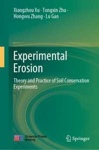 Experimental Erosion〈1st ed. 2020〉 : Theory and Practice of Soil Conservation Experiments