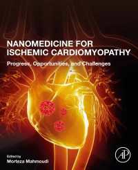 Nanomedicine for Ischemic Cardiomyopathy : Progress, Opportunities, and Challenges