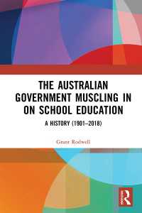 The Australian Government Muscling in on School Education : A History (1901–2018)