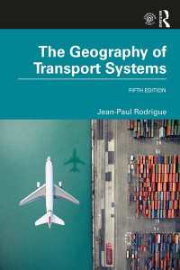 交通システム地理学（第５版）<br>The Geography of Transport Systems（5 NED）