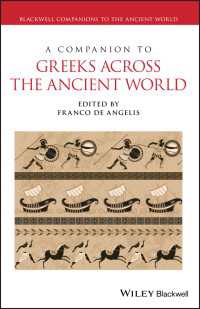 古代世界のギリシア人必携<br>A Companion to Greeks Across the Ancient World