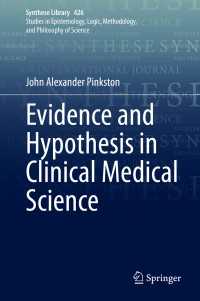 Evidence and Hypothesis in Clinical Medical Science〈1st ed. 2020〉