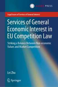 Services of General Economic Interest in EU Competition Law〈1st ed. 2020〉 : Striking a Balance Between Non-economic Values and Market Competition