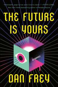 The Future Is Yours : A Novel