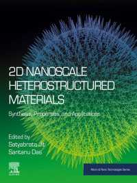 2D Nanoscale Heterostructured Materials : Synthesis, Properties, and Applications