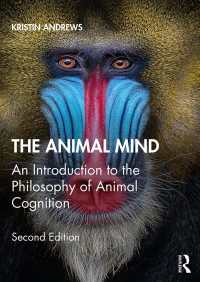 動物の心の哲学入門（第２版）<br>The Animal Mind : An Introduction to the Philosophy of Animal Cognition（2 NED）