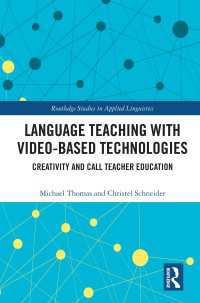 Language Teaching with Video-Based Technologies : Creativity and CALL Teacher Education