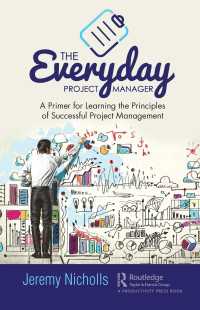 The Everyday Project Manager : A Primer for Learning the Principles of Successful Project Management