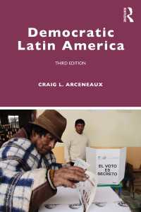 ラテンアメリカの民主政治（第３版）<br>Democratic Latin America（3 NED）