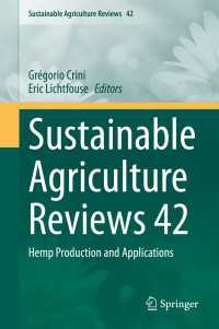 Sustainable Agriculture Reviews 42〈1st ed. 2020〉 : Hemp Production and Applications