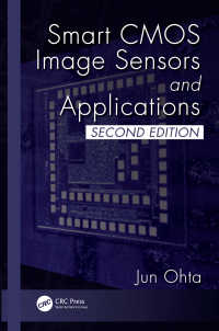 スマートCMOS画像センサーと応用（第２版）<br>Smart CMOS Image Sensors and Applications（2 NED）