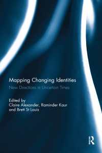 Mapping Changing Identities : New Directions in Uncertain Times
