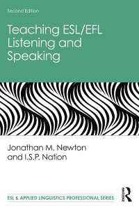 ESL/EFL聴解・会話教授法（第２版）<br>Teaching ESL/EFL Listening and Speaking（2 NED）