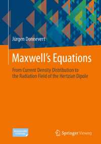 Maxwell´s Equations〈1st ed. 2020〉 : From Current Density Distribution to the Radiation Field of the Hertzian Dipole