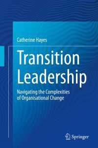 Transition Leadership : Navigating the Complexities of Organisational Change