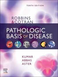 ロビンス病理学テキスト（第１０版）<br>Robbins & Cotran Pathologic Basis of Disease E-Book（10）