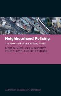 Neighbourhood Policing : The Rise and Fall of a Policing Model