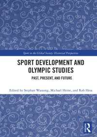 スポーツ開発とオリンピック研究：過去・現在・未来<br>Sport Development and Olympic Studies : Past, Present, and Future