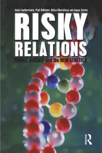 危険な関係：家族、親族と新遺伝学<br>Risky Relations : Family, Kinship and the New Genetics