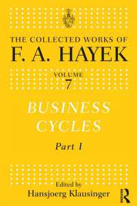 景気循環論・１：Ｆ．Ａ．ハイエク著作集<br>Business Cycles : Part I