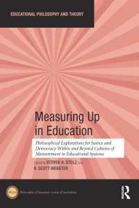 Measuring Up in Education : Philosophical Explorations for Justice and Democracy Within and Beyond Cultures of Measurement in Educational Systems