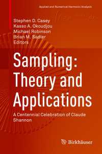 シャノン生誕100年（2016年）記念：標本化の理論と応用<br>Sampling: Theory and Applications : A Centennial Celebration of Claude Shannon