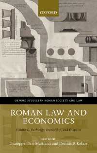 ローマ法と経済学（第２巻）交換、所有と紛争<br>Roman Law and Economics: Volume II : Exchange, Ownership, and Disputes