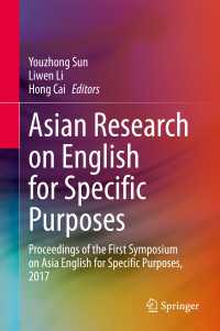 Asian Research on English for Specific Purposes : Proceedings of the First Symposium on Asia English for Specific Purposes, 2017
