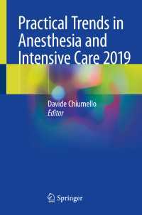 Practical Trends in Anesthesia and Intensive Care 2019〈1st ed. 2020〉