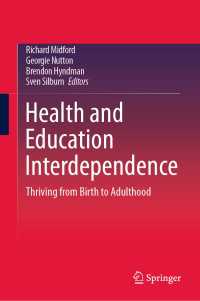 Health and Education Interdependence : Thriving from Birth to Adulthood