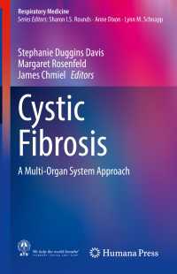 Cystic Fibrosis〈1st ed. 2020〉 : A Multi-Organ System Approach