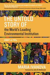 国連環境プログラム５０年史<br>The Untold Story of the World's Leading Environmental Institution : UNEP at Fifty