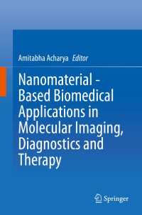 Nanomaterial - Based Biomedical Applications in Molecular Imaging, Diagnostics and Therapy
