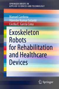 Exoskeleton Robots for Rehabilitation and Healthcare Devices〈1st ed. 2020〉