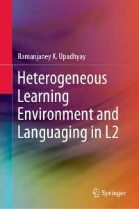 Heterogeneous Learning Environment and Languaging in L2〈1st ed. 2020〉