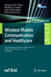 Wireless Mobile Communication and Healthcare : 8th  EAI International Conference, MobiHealth 2019, Dublin, Ireland, November 14-15, 2019, Proceedings