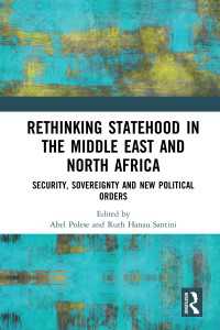 Rethinking Statehood in the Middle East and North Africa : Security, Sovereignty and New Political Orders