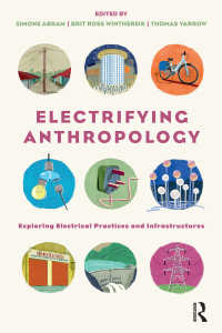 電気人類学<br>Electrifying Anthropology : Exploring Electrical Practices and Infrastructures